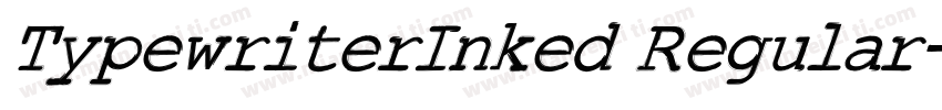 TypewriterInked Regular字体转换